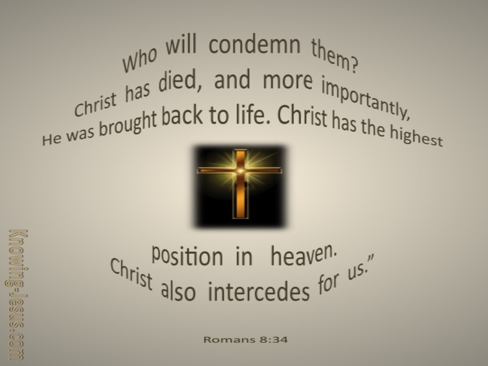 Romans 8:34 Who Will Condemn (beige)